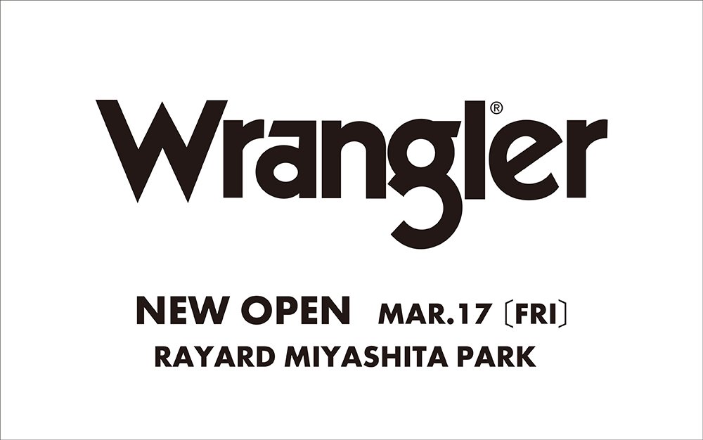 3/17(金)国内初のWrangler STORE オープン